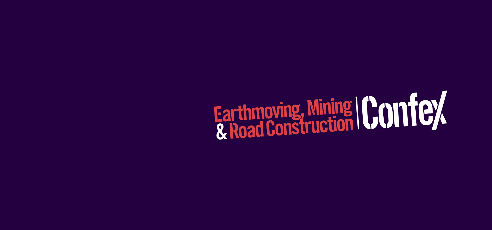 Earthmoving, Mining & Road Construction ConfeX